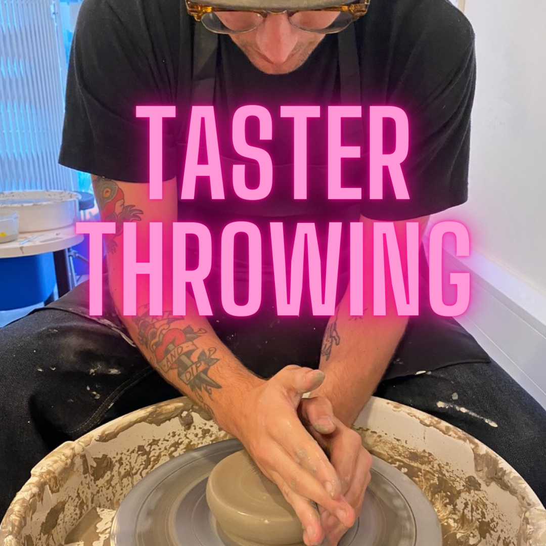 Taster Throwing TUESDAY 24th of OCTOBER 10.30 / 12.00 am