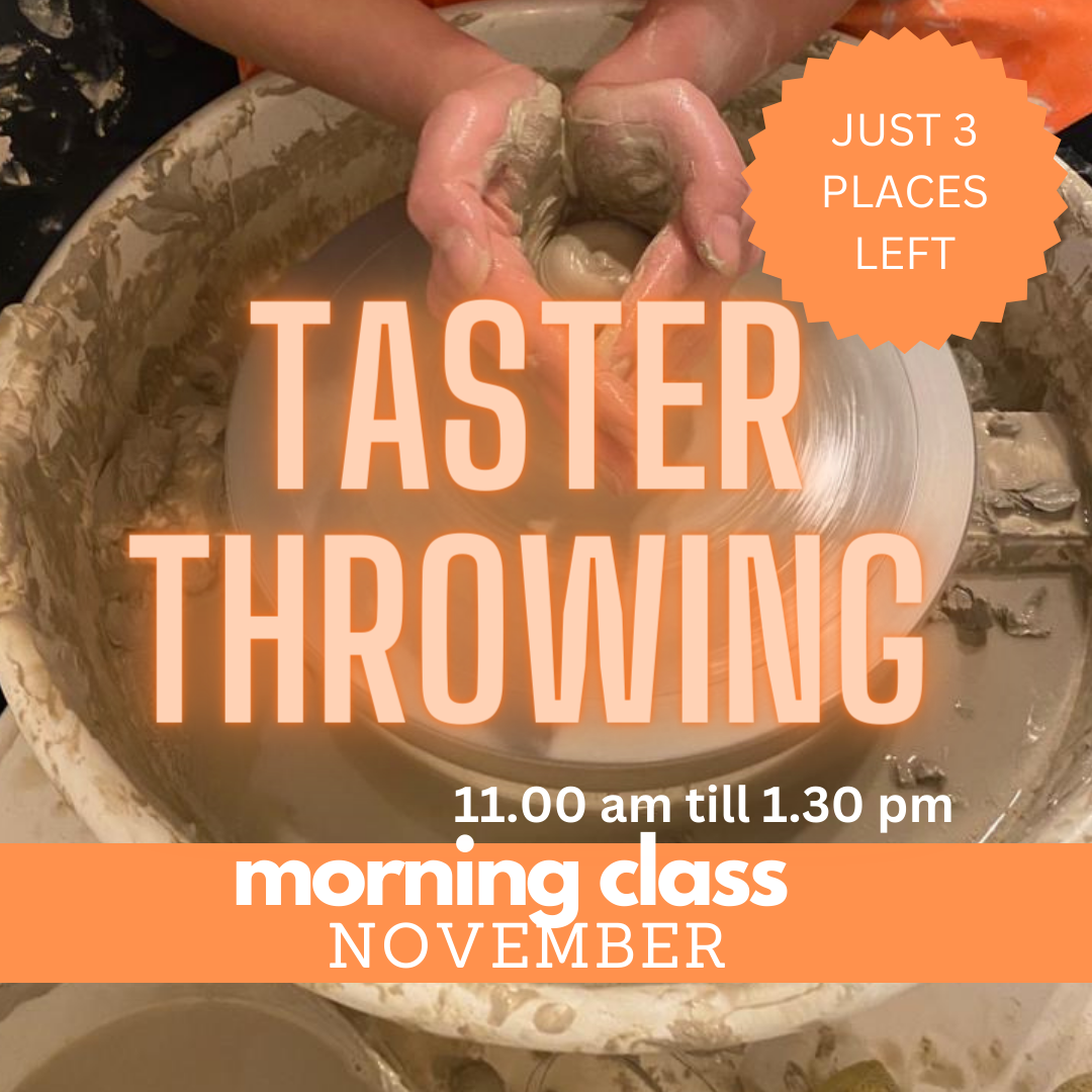 Throwing MONDAY 20th of NOVEMBER  11.00 am / 1.30 pm